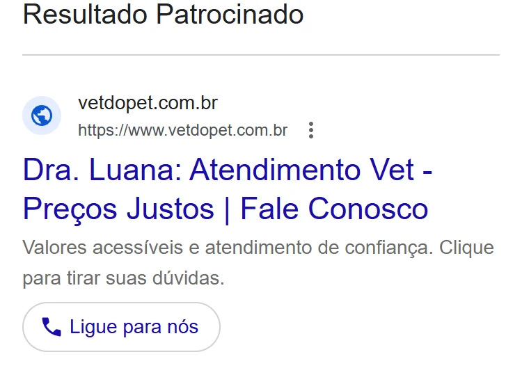 Bloco “Resultado Patrocinado” do Google no celular: anúncio do Vet do Pet com o título “Dra. Luana: Atendimento Vet - Preços Justos | Fale Conosco” e o botão “Ligue para nós”